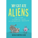 My Cat Ate Aliens: and Other Humorous Tales in Veterinary Medicine