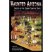 Haunted Arizona: Ghosts of the Grand Canyon State