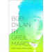 Bob Dylan: Writings 1968-2010