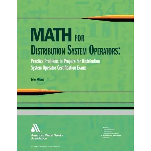 Math for Distribution System Operators: Practice Problems to Prepare for Distribution System Operator Certification Exams