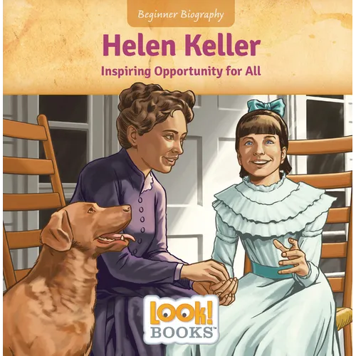 Helen Keller: Inspiring Opportunity for All