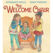 The Welcome Chair