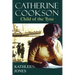 Catherine Cookson: Child of the Tyne