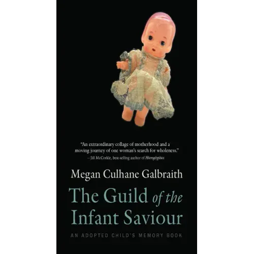 The Guild of the Infant Saviour: An Adopted Child's Memory Book Volume 1