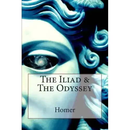 The Iliad & The Odyssey