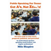 Public Speaking For Teens: Get A's, Not Zzzzzz's!: Being prepared, polished, and powerful...at any age!