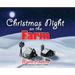 Christmas Night on The Farm