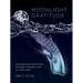 Moonlight Gratitude: 365 Nighttime Meditations for Deep, Tranquil Sleep All Year Long