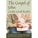 Gospel of John, Gentle Greek Reader: Complete text in Greek and English, reading practice for students of God's word in Koine Greek