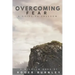 Overcoming Fear: A Guide To Freedom