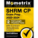 SHRM CP Exam Prep 2023-2024 - 2 Full-Length Practice Tests, SHRM CP Certification Secrets Study Guide with Detailed Answer Explanations: [3rd Edition]