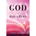 God Always Has a Plan