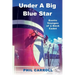 Under A Big Blue Star: Exotic Voyages of a Deck Cadet