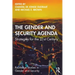 The Gender and Security Agenda: Strategies for the 21st Century