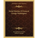 Social Maxims of General George Washington