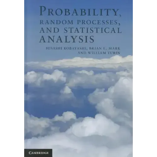 Probability, Random Processes, and Statistical Analysis