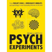 Psych Experiments: From Pavlov's Dogs to Rorschach's Inkblots, Put Psychology's Most Fascinating Studies to the Test