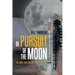 In Pursuit of the Moon: The Hunt for a Major Nasa Contract