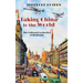 Taking China to the World: The Cultural Production of Modernity