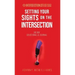 Setting Your Sights on the Intersection: 90-Day Devotional & Journal