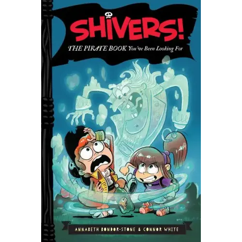 Shivers!: The Pirate Book You've Been Looking for