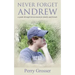 Never Forget Andrew