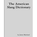 The American Slang Dictionary