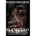El Circulo: La novelas mas inquietante desde "El Silencio de los Corderos"