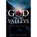 God of the Valleys: Mysteries along Life's Journey