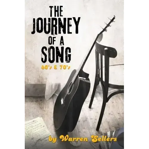 Journey of a Song 60's & 70's: The backstory of some of the most loved songs of the 60's & 70's
