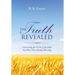 The Truth Revealed: Unraveling the Secrets of the Bible You Won't Hear Sunday Morning