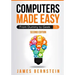 Computers Made Easy: From Dummy To Geek