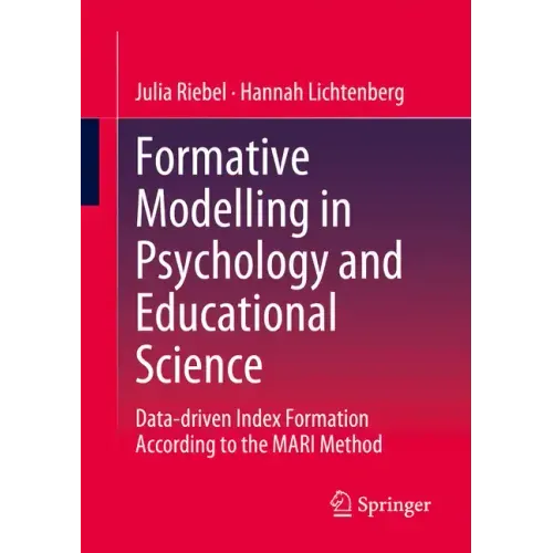 Formative Modelling in Psychology and Educational Science: Data-Driven Index Formation According to the Mari Method