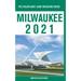 Milwaukee - The Delaplaine 2021 Long Weekend Guide