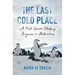 The Last Cold Place: A Field Season Studying Penguins in Antarctica