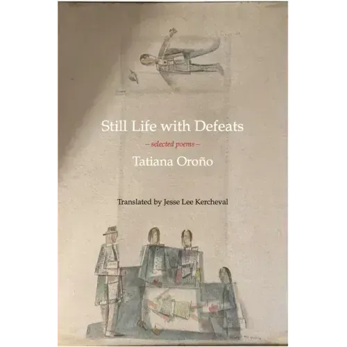 Still Life with Defeats: Selected Poems