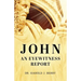 John: An Eyewitness Report