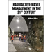 Radioactive Waste Management in the 21st Century