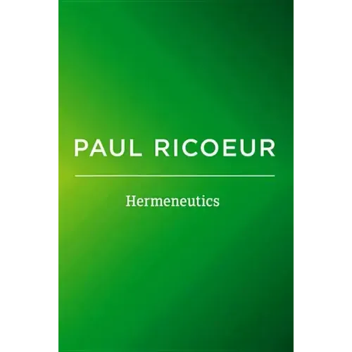 Hermeneutics: Writings and Lectures