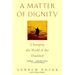 A Matter of Dignity: Changing the World of the Disabled
