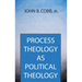 Process Theology as Political Theology