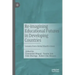 Re-Imagining Educational Futures in Developing Countries: Lessons from Global Health Crises