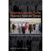 Women Across Time / Mujeres a Través del Tiempo: Sixteen Influential South Texas Women