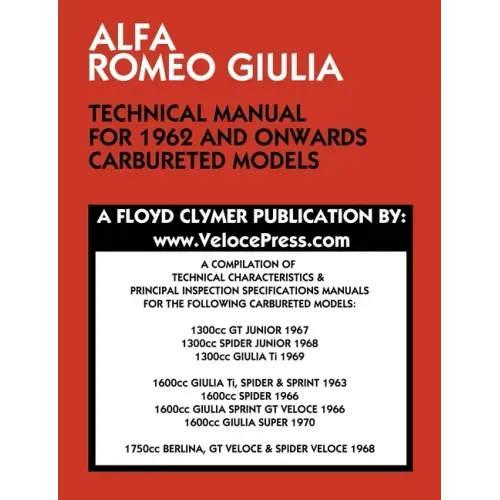 Alfa Romeo Giulia Technical Manual for 1962 and Onwards Carbureted Models