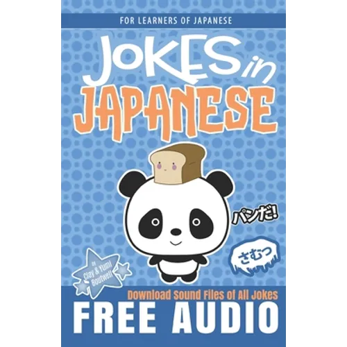 Jokes in Japanese: Learn Japanese through Jokes, Oyaji Gyagu, and Wordplay
