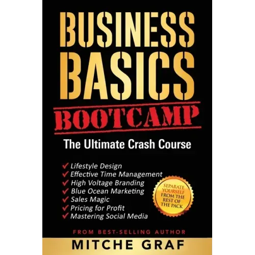 Business Basics BootCamp: The Ultimate Crash Course