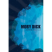 Moby Dick or, The Whale