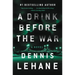 A Drink Before the War: The First Kenzie and Gennaro Novel