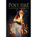 Poet Fire: Dimensions of a Mind on Fire