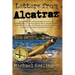 Letters from Alcatraz: A Collection of Letters, Interviews, and Views from James "Whitey" Bulger, Al Capone, Mickey Cohen, Machine Gun Kelly,